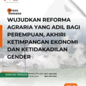 Wujudkan reforma agraria yang adil bagi perempuan, akhiri ketimpangan ekonomi dan ketidakadilan gender