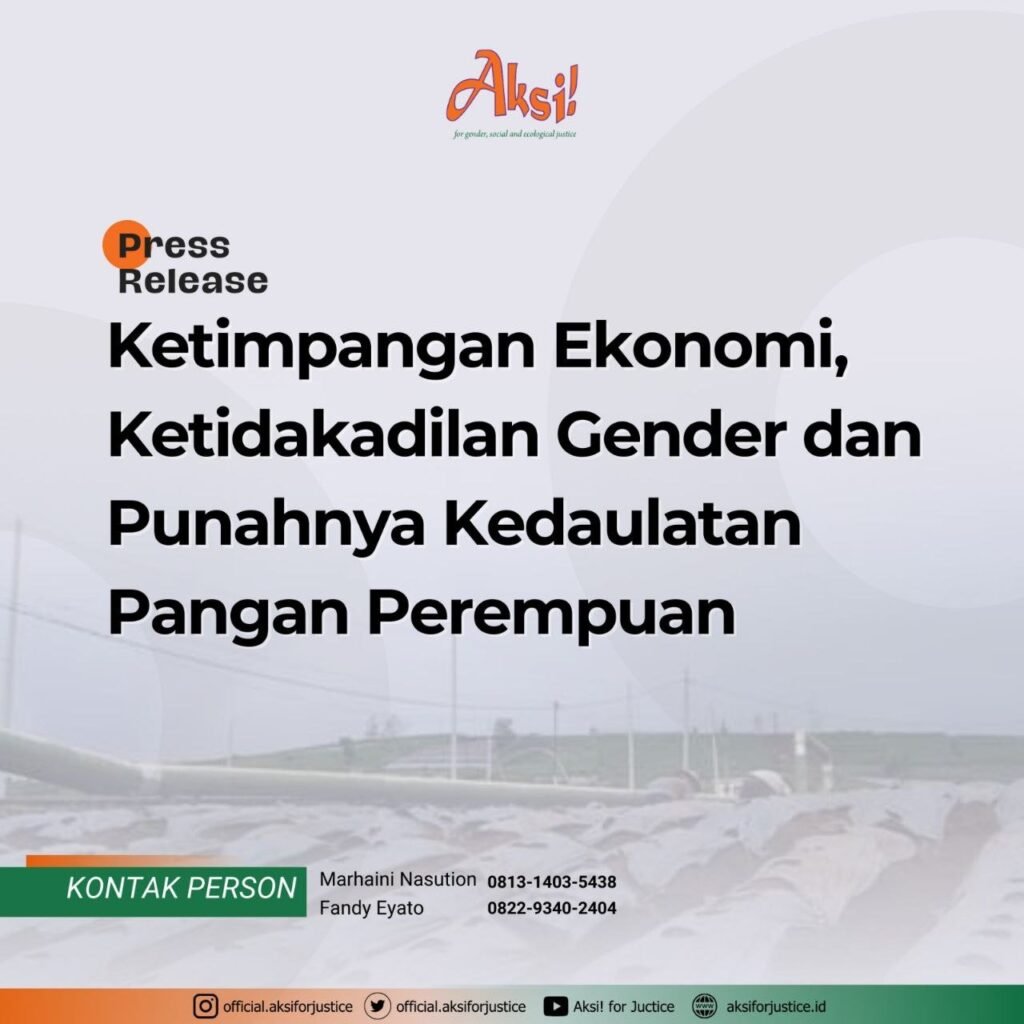 “Ketimpangan Ekonomi, Ketidakadilan Gender dan Punahnya Kedaulatan Pangan Perempuan”